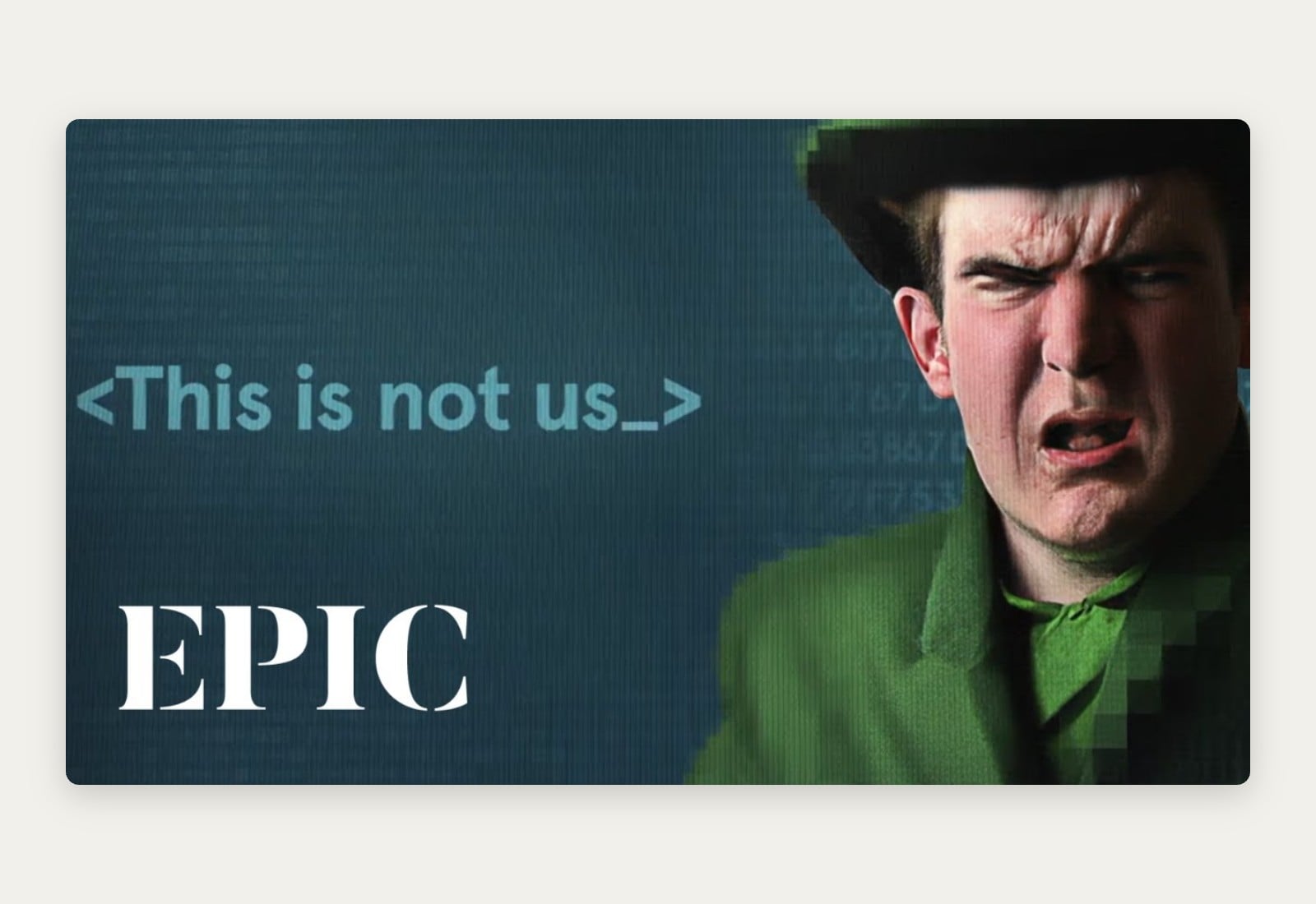 EPIC This Is Not Us campaign ad
